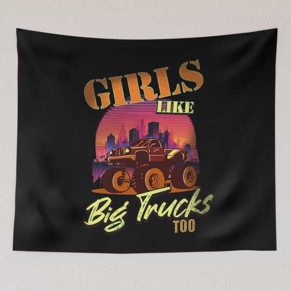 Item preview, Girls Like Big Trucks Too Monster Truck Loves 4x4 Racing Mud Truck Off Road Big Tires  designed and sold by CarantinedChaos.