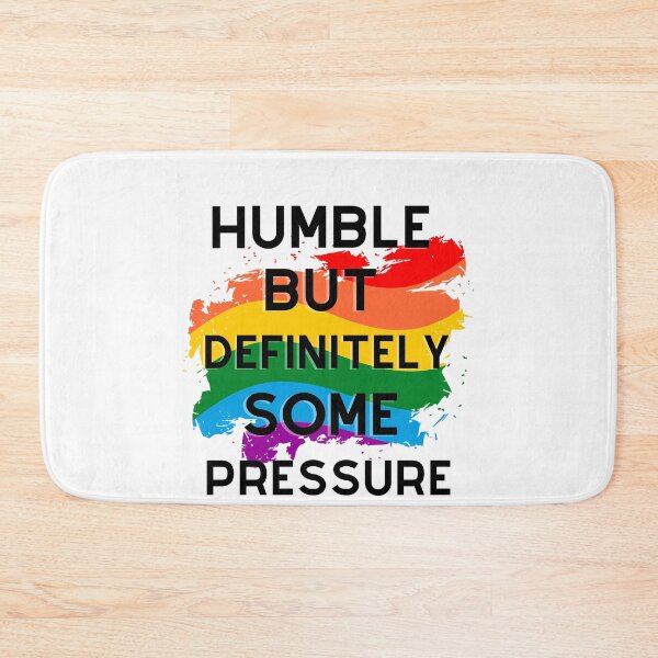 Item preview, GIFT HUMBLE BUT DEFINITELY SOME PRESSURE  designed and sold by ROBOUE.