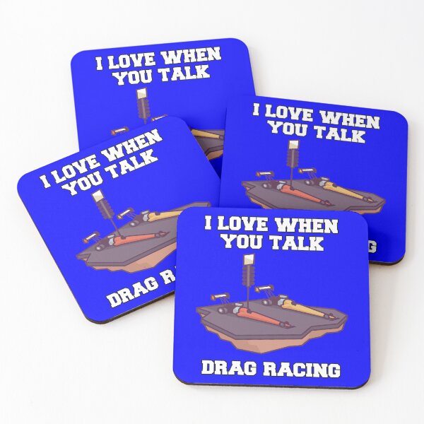 Item preview, Drag Racing Saying Design I love When You Talk Drag Racing designed and sold by fantasticdesign.