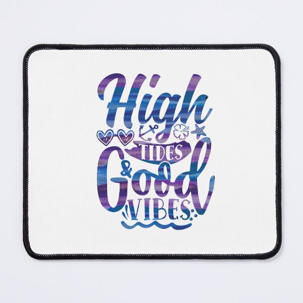 Item preview, High tide with good vibes designed and sold by Souushop.