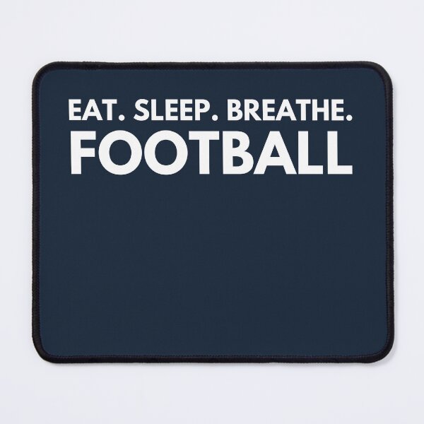 Item preview, Eat Sleep Breathe Football designed and sold by Benchamart.
