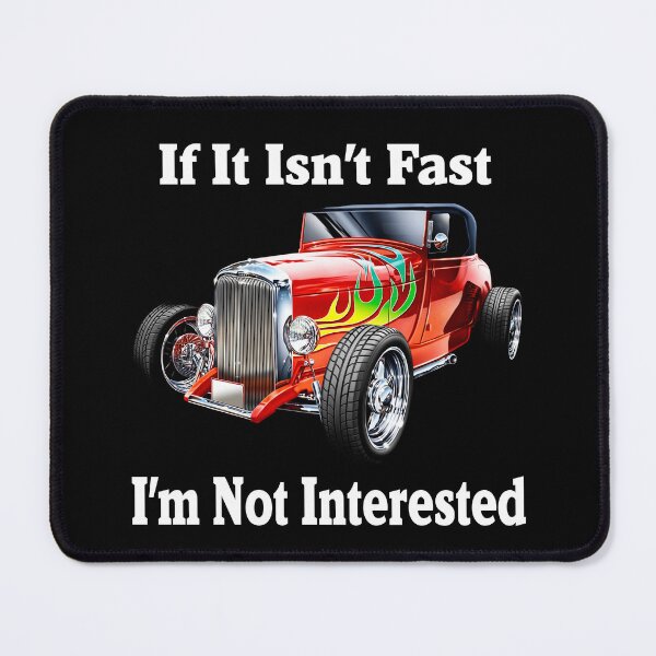 Item preview, Drag Racing Design If It Isn’t Fast I’m Not Interested designed and sold by fantasticdesign.