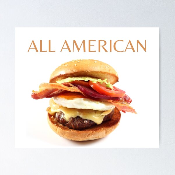 All American Burger Posters for Sale