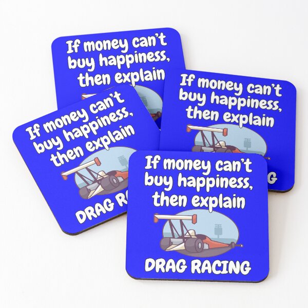 Item preview, Drag Racing Design If Money Can’t Buy Happiness designed and sold by fantasticdesign.