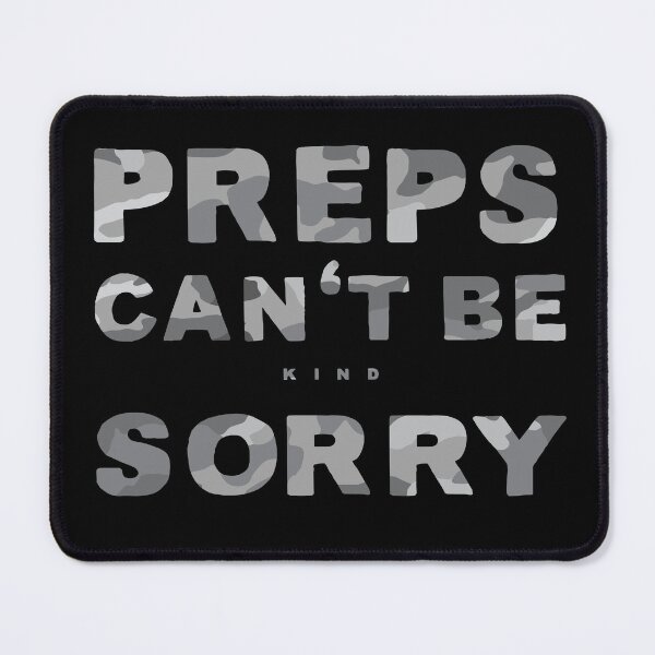 Item preview, Preps can't be kind, sorry designed and sold by themoniae.