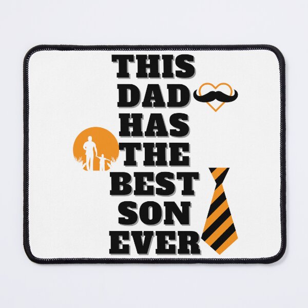 Item preview, this dad has the best son ever, son ever, son, cool dad has the best son ever designed and sold by Celebrationist.