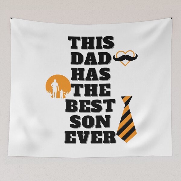 Item preview, this dad has the best son ever, son ever, son, cool dad has the best son ever designed and sold by Celebrationist.