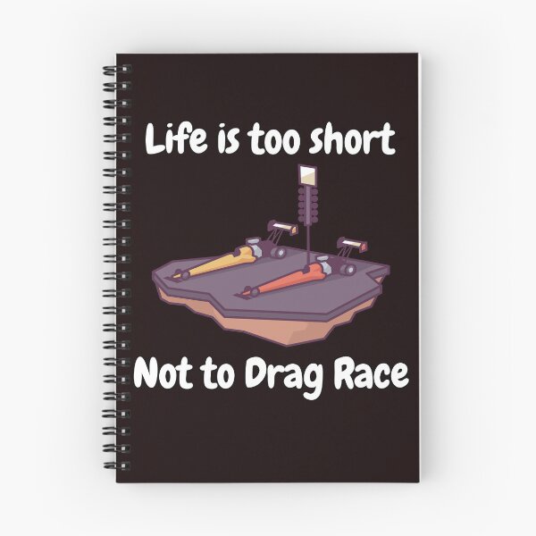 Item preview, Drag Racing Design Life Is Too Short Not To Drag Race designed and sold by fantasticdesign.