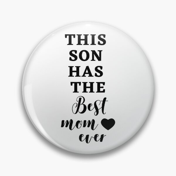 Item preview, This son has the best mom ever, best mom ever ,  designed and sold by Celebrationist.