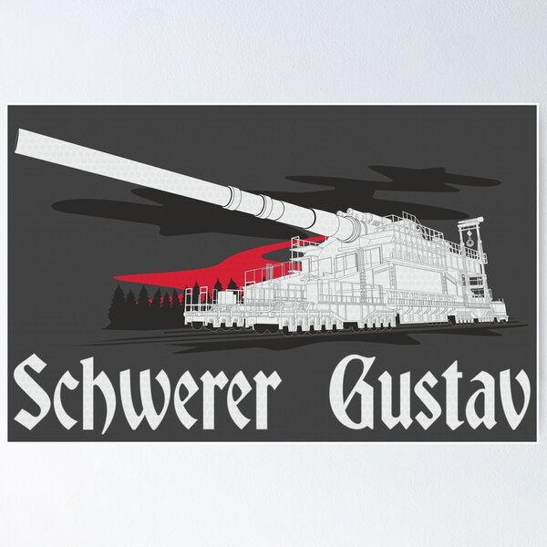 German super-heavy railway gun Dora (Schwerer Gustav) Poster for Sale by  FAawRay