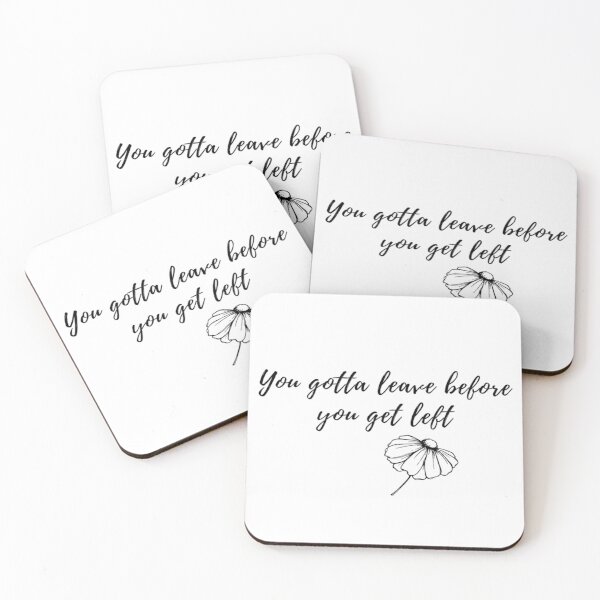 Item preview, You gotta leave before you get left - Reputation Taylor Swift designed and sold by Simi2020.