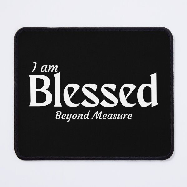 Item preview, Feel Empowered: Wear This Inspirational Blessed Beyond Measure design Today designed and sold by sirilakk.