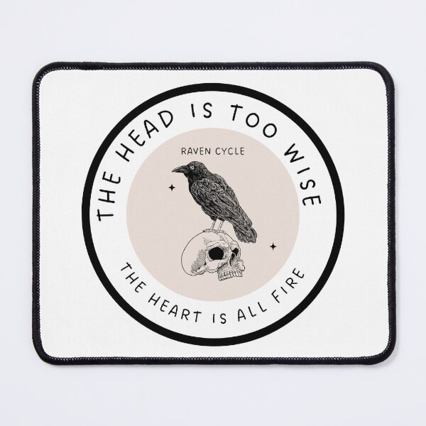 Item preview, Where there's wisdom in the head, there's fire in the heart: The Raven Cycle designed and sold by TheClassicJack.