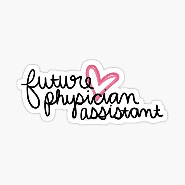 Future physician assistant  Sticker
