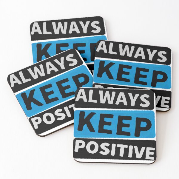 Item preview, Always Keep Positive  designed and sold by ThePurplePrints.