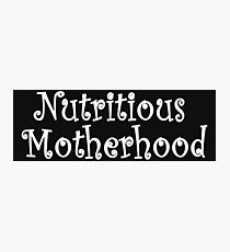 Nutritious Motherhood Photographic Print