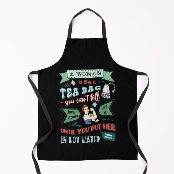 Item preview, A woman is like a tea bag designed and sold by Lolly's Lane Shoppe.
