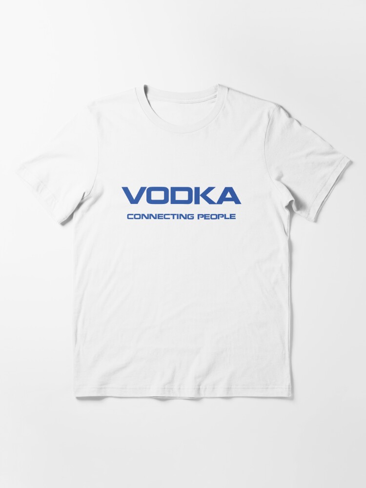 Vodka Connecting People - Tee Shirt