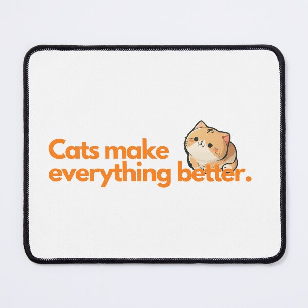 Item preview, Cats make everything better designed and sold by HachiKobe.