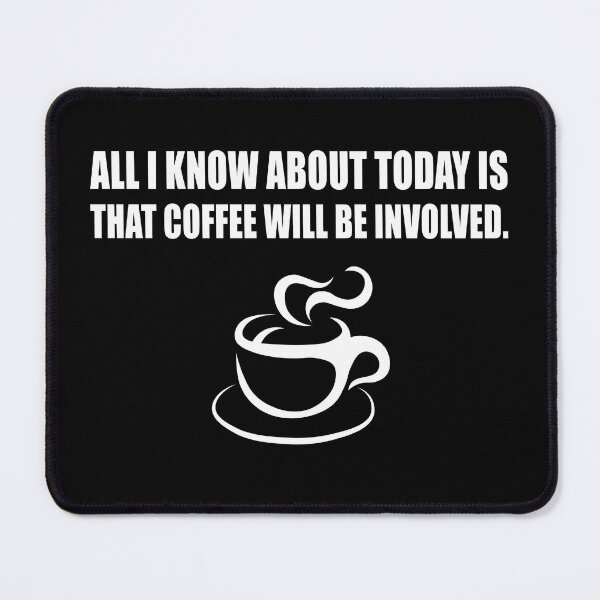 Item preview, Coffee will be involved designed and sold by CarrieTDesigns.