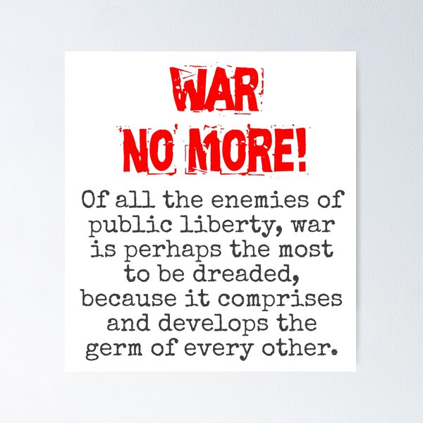 Item preview, Of All The Enemies Of Public Liberty - Anti-War Quote designed and sold by CrankyOldDude.