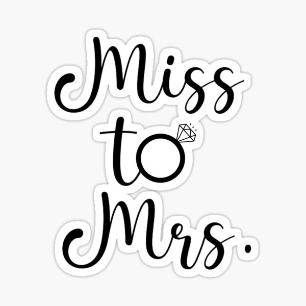 Miss to Mrs.