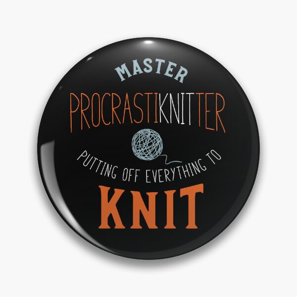 Item preview, Knitting Pun Master ProcrastiKNITter designed and sold by whyitsme.