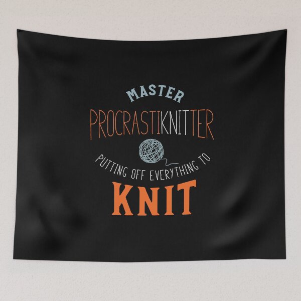 Item preview, Knitting Pun Master ProcrastiKNITter designed and sold by whyitsme.