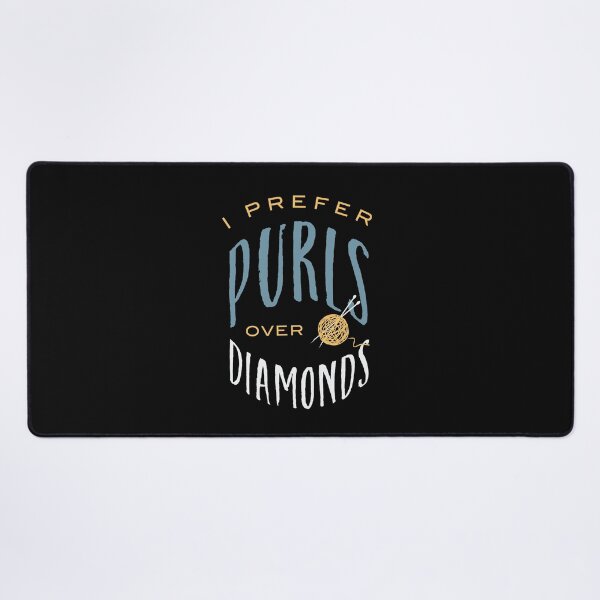 Item preview, Knitting Pun I Prefer Purls Over Diamonds designed and sold by whyitsme.