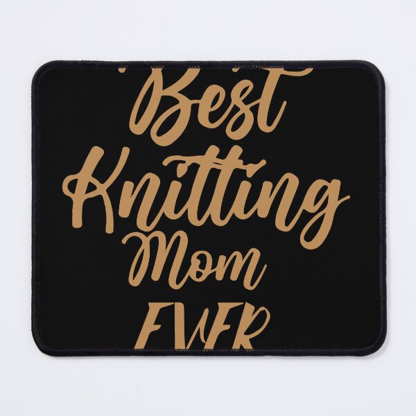 Item preview, Best Knitting Mom Ever designed and sold by palaco210.