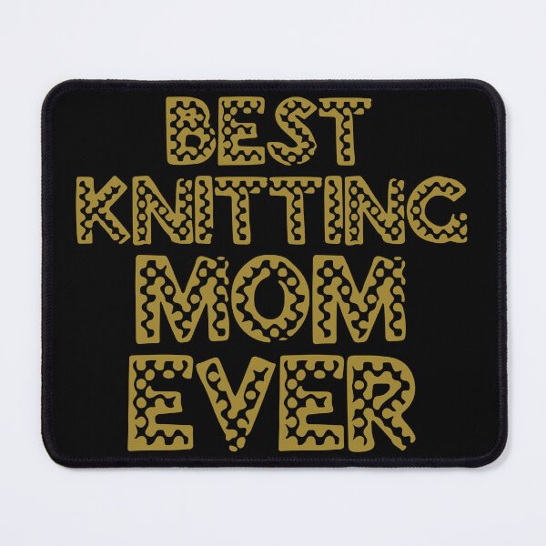 Item preview, Best Knitting Mom Ever designed and sold by palaco210.