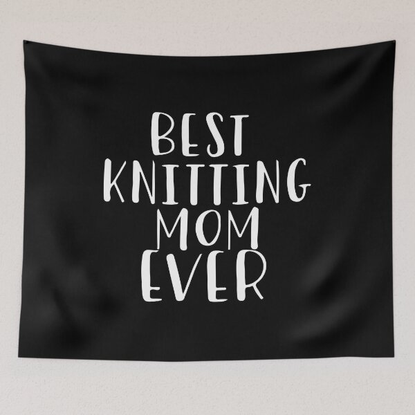 Item preview, Best Knitting Mom Ever designed and sold by palaco210.