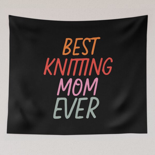 Item preview, Best Knitting Mom Ever designed and sold by palaco210.