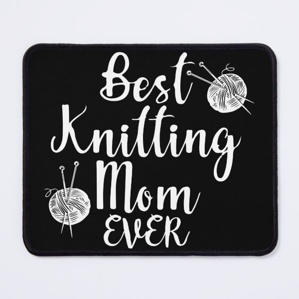 Item preview, Best Knitting Mom Ever designed and sold by palaco210.