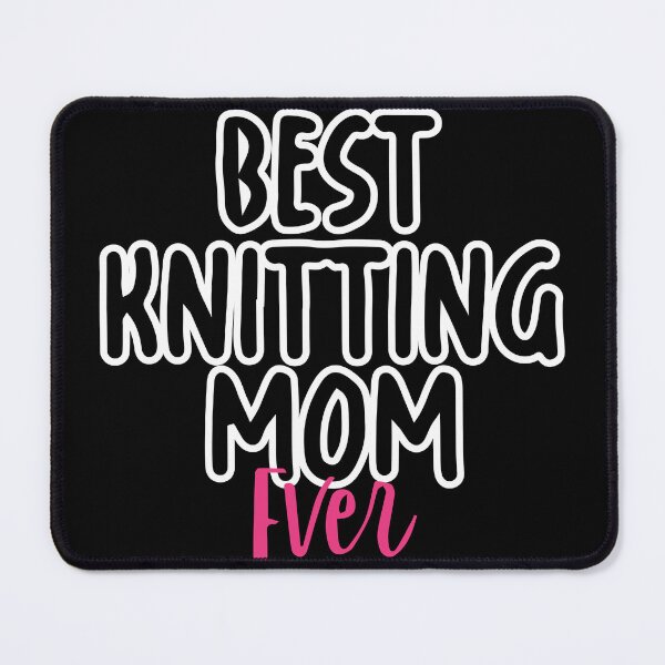 Item preview, Best Knitting Mom Ever designed and sold by palaco210.