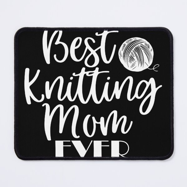 Item preview, Best Knitting Mom Ever designed and sold by palaco210.