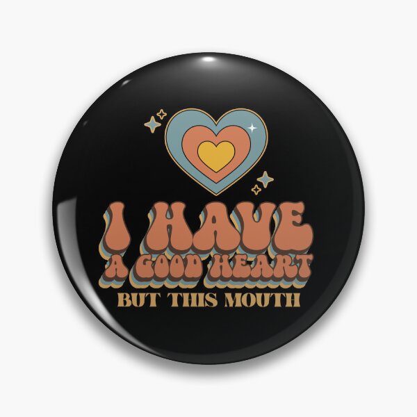 Item preview, I Have A Good Heart, But This Mouth Funny designed and sold by Harmonick-Tees.