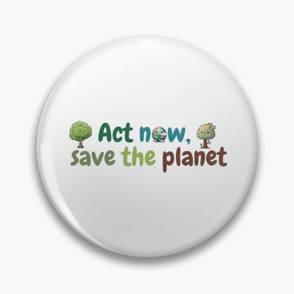 Item preview, Act now, save the planet designed and sold by HachiKobe.