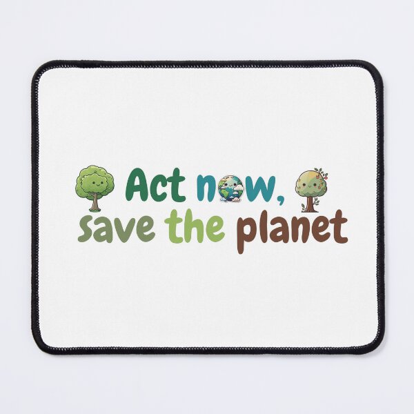 Item preview, Act now, save the planet designed and sold by HachiKobe.