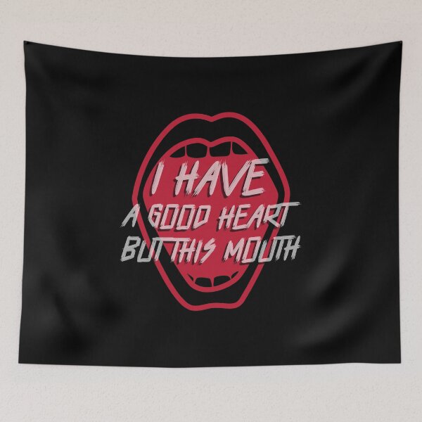Item preview, I Have A Good Heart, But This Mouth Funny designed and sold by Harmonick-Tees.