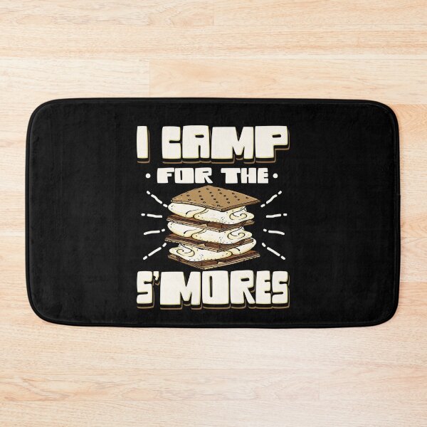 Item preview, I Camp For The S'mores Camping Adventure designed and sold by Betsytiptoe.