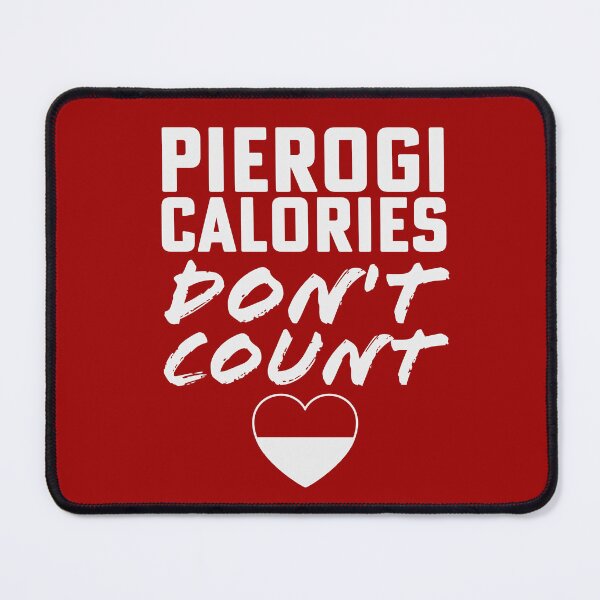 Item preview, Funny Dyngus Day Buffalo NY Polish Pierogi Calories Don't Count designed and sold by yelly123.
