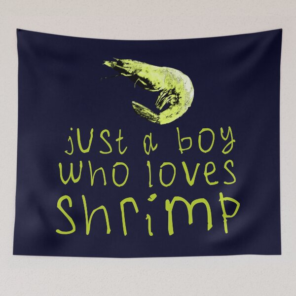 Item preview, Just a boy who loves shrimp designed and sold by kinpirks.