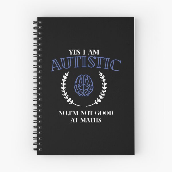 Item preview, Yes, I'm autistic.No, I'm not good at maths. designed and sold by remerasnerdas.