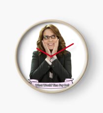 Tina Fey - What Would Tina Fey Do? Clock
