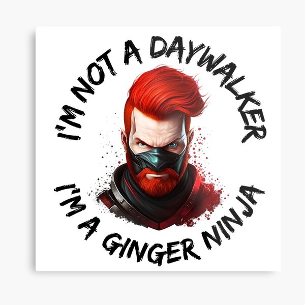 Item preview, I am Not a Day Walker - I am a Ginger Ninja - Round designed and sold by DcCartell.