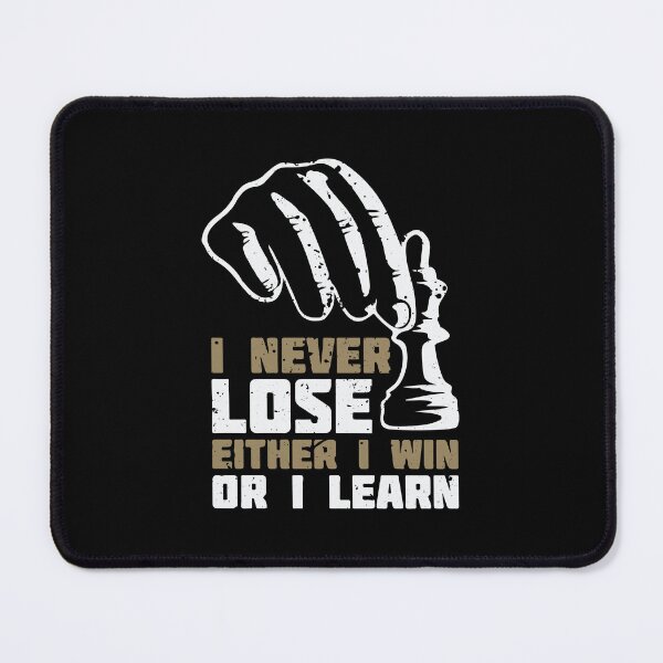 Item preview, I Never Lose Either I Win Or I Learn designed and sold by Creativenetic.