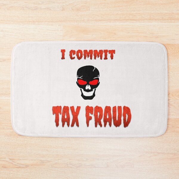 Item preview,  i commit tax fraud  WHIET designed and sold by stephHIP.