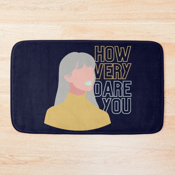 Item preview, How Very Dare You designed and sold by KatsCanvas.