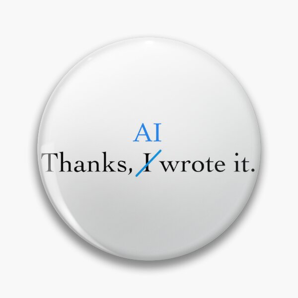 Item preview, AI Wrote It designed and sold by peachesandfizz.